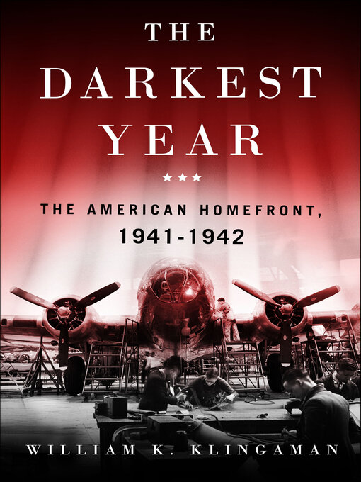 Title details for The Darkest Year by William K. Klingaman - Available